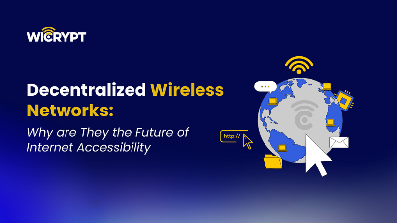 Wicrypt: Empowering Communities Through Decentralized Wireless Networks