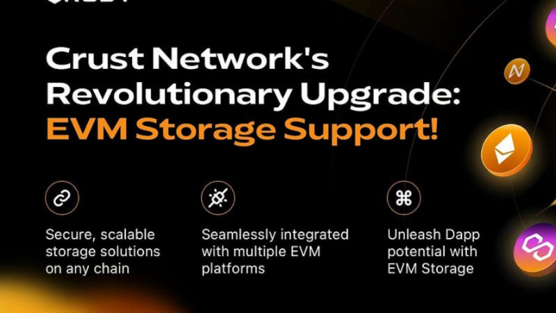 Crust Network Launches EVM Storage, Advancing its Decentralized Storage Technology