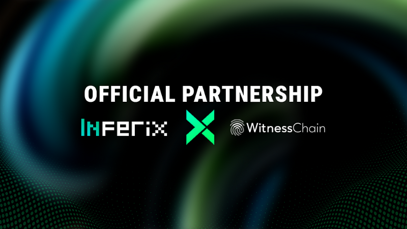 Inferix Partners with Witness Chain to Enhance DePIN Verification