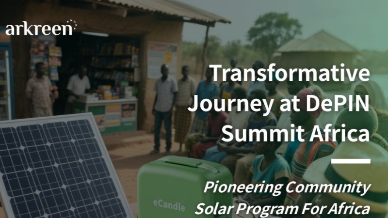 Arkreen Launches Community Solar Program for Africa at DePIN Summit Africa 2025