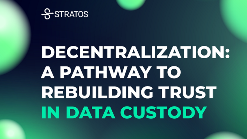 Stratos: Revolutionizing Data Custody with Decentralization