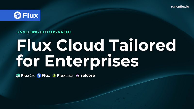 FluxOS Version 4 Unleashes Enterprise Functionalities on Flux Cloud