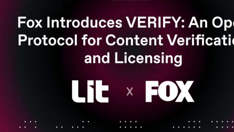 Fox Corporation Launches Verify Protocol to Ensure Content Integrity and Attribution