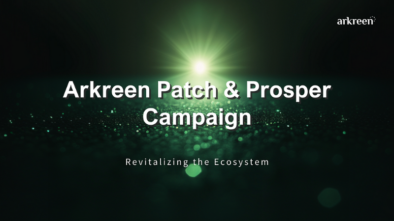 Arkreen Patch & Prosper Campaign Unveiled