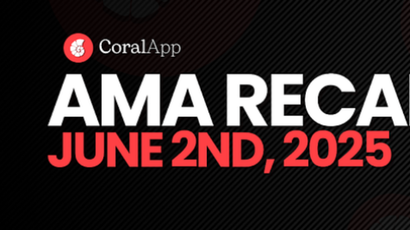CoralApp Project Update: June 2025