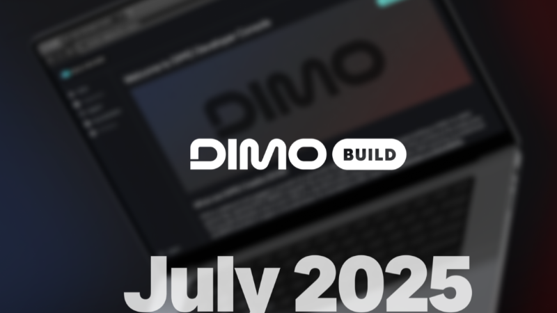 DIMO: July Updates and Future Developer Tools Preview