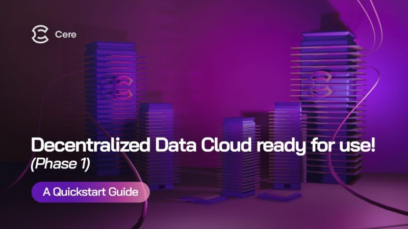 Cere Network Launches Decentralized Data Cloud Testnet