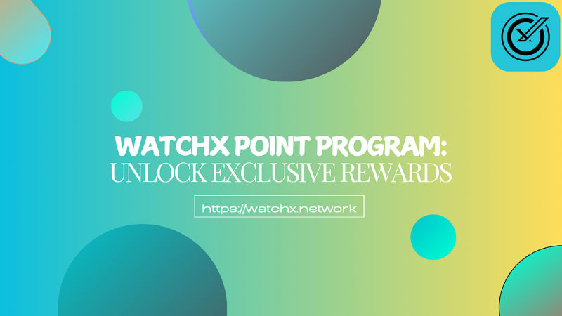 Introducing WatchX Points Program