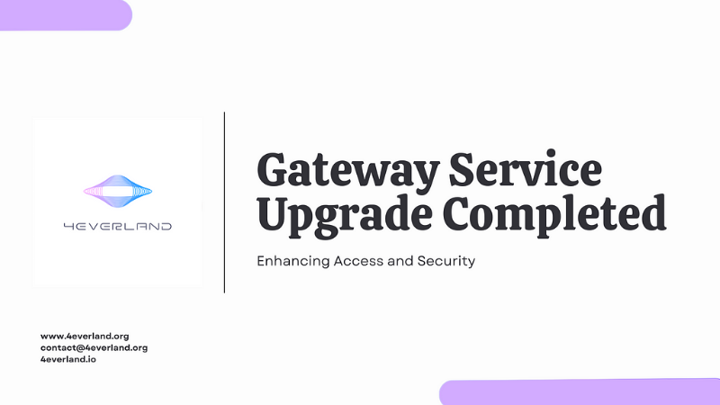 4everland Completes Gateway Service Upgrade to Enhance User Experience