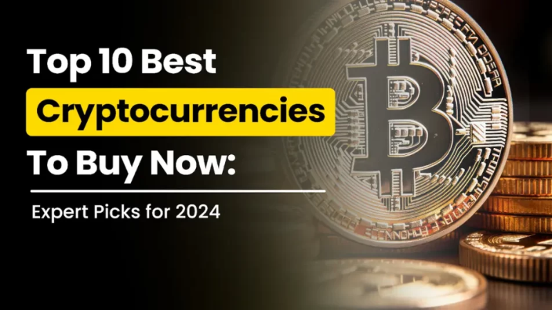 Top 10 Cryptocurrencies to Consider in 2024