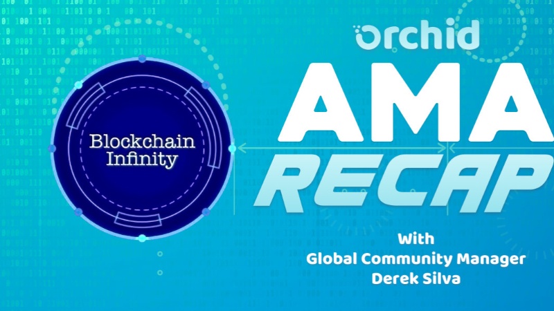 Orchid AMA Reveals Insights on the First Incentivized, Peer-to-Peer Privacy Network