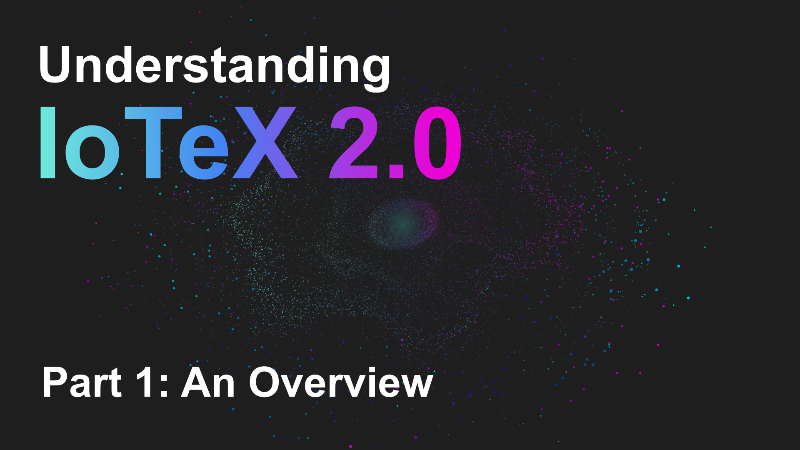 IoTeX 2.0 Unveils DePIN Modular Infrastructure for Building Applications
