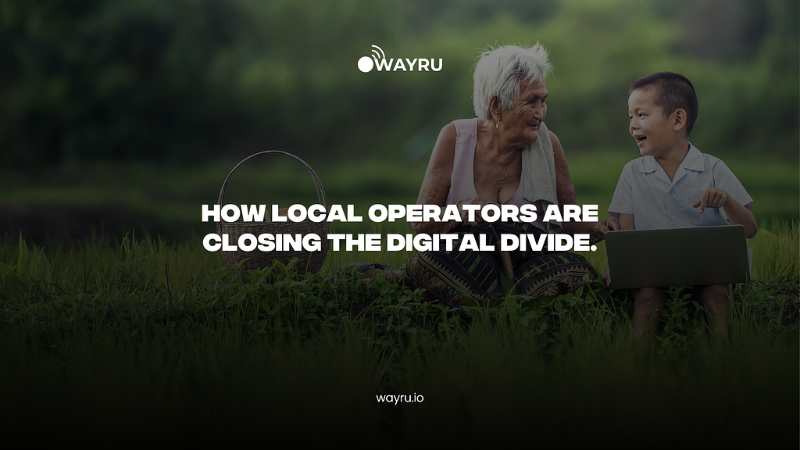 Bridging the Digital Divide with Wayru: Empowering Communities with Connectivity