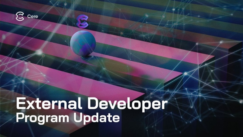 Cere Network External Developer Program Update