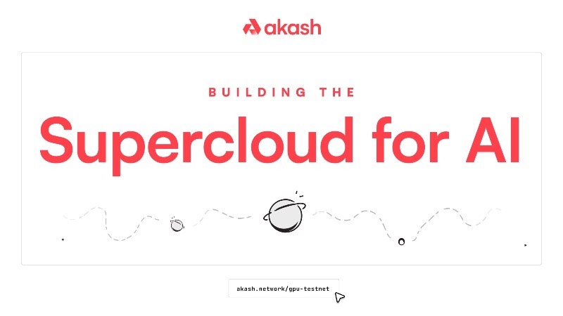 Akash Network Launches Testnet for Open-Source Marketplace for High-Density GPUs