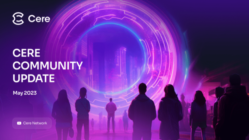 Cere Network Community Update: Exciting Developments Unveiled