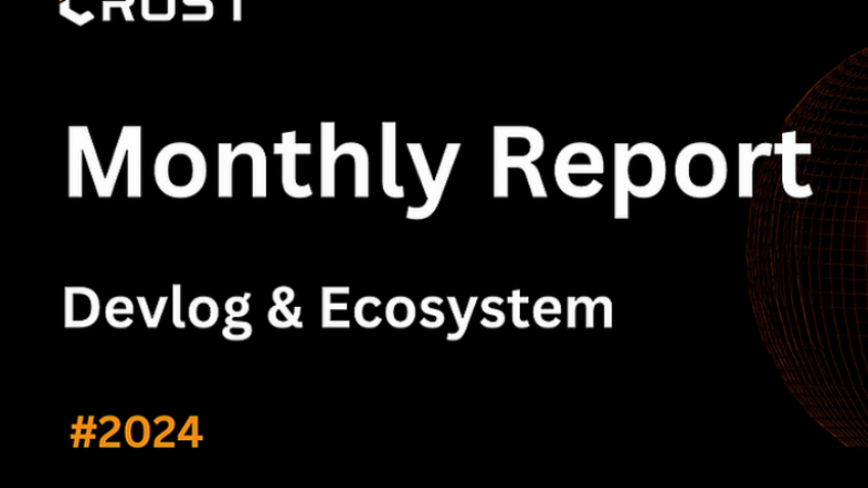 Crust Network Update Summary