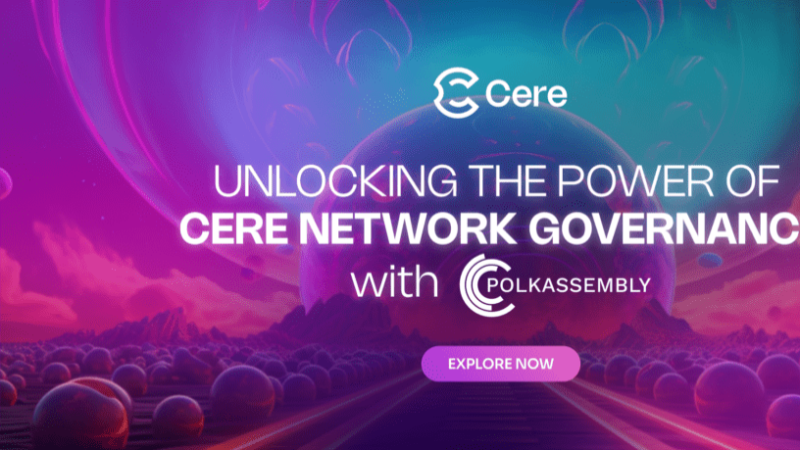 Cere Network Integrates with Polkassembly to Enhance Decentralized Governance