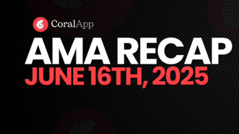 CoralApp Community AMA Recap
