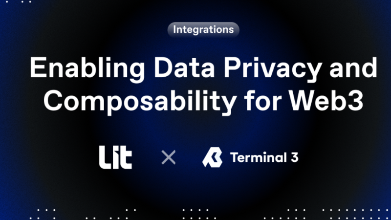 Terminal 3 Collaborates with Lit for Enhanced Control Over Personal Data