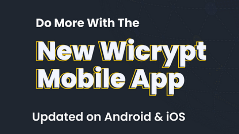 New Release of Wicrypt Mobile App: Enhanced Features and User Experience