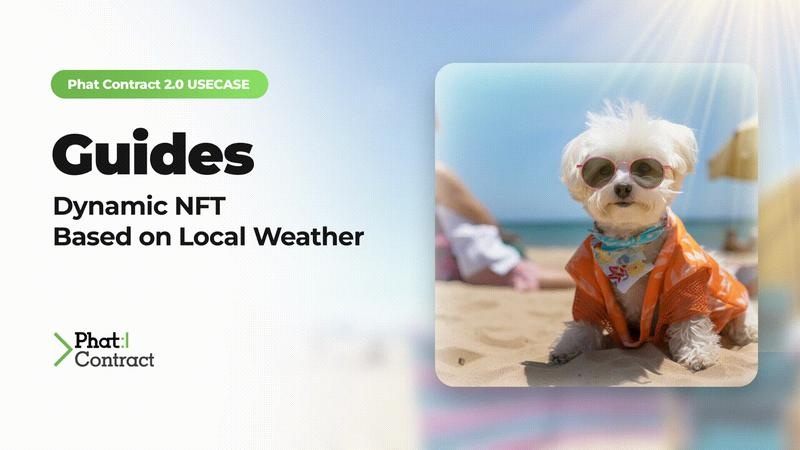 Phala-Network's Phat Contract 2.0 Allows for Dynamic Weather-Based NFTs