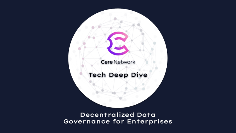 Revolutionizing Enterprise Data Management with Cere Network