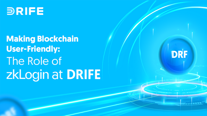 DRIFE Revolutionizes User Experience with zkLogin Integration