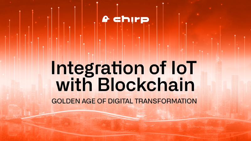 Chirp Revolutionizes IoT with AI and Blockchain Technology