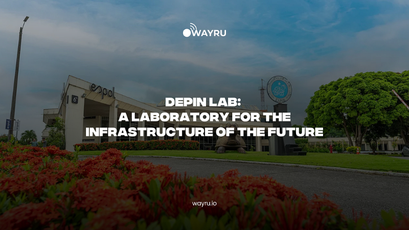 Revolutionizing Infrastructure: The Wayru and Ator Projects