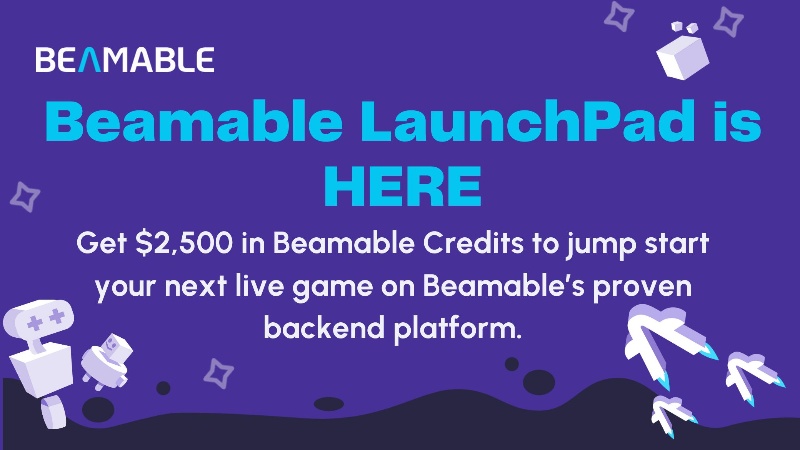 Introducing Beamable LaunchPad: $2,500 Credit Program for Faster Live Game Development