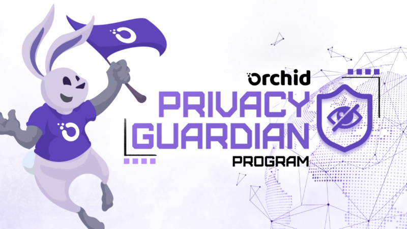 Orchid Launches Privacy Guardians Program to Enhance Internet Access and Privacy