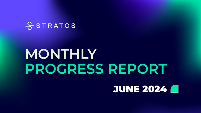 Stratos Monthly Report: June Edition