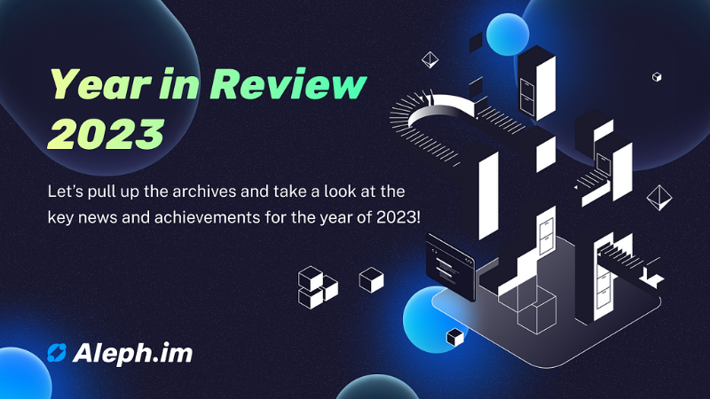 Aleph.im: A Year in Review and Future Outlook