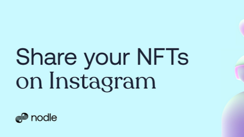 Nodle Introduces Feature to Share NFTs on Instagram Stories