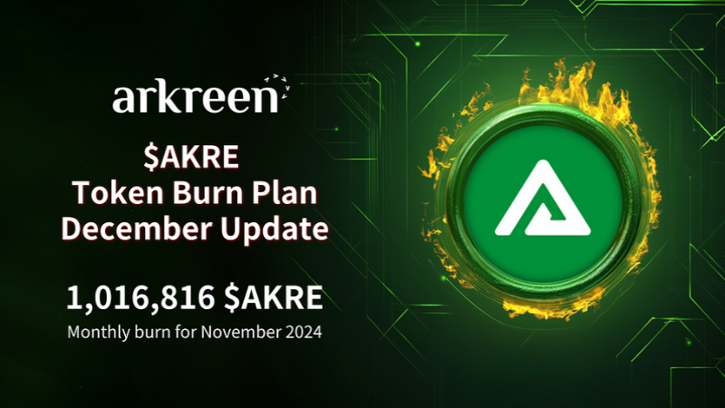 Arkreen Announces Token Burn of 1,016,816.02 AKRE for November 2024