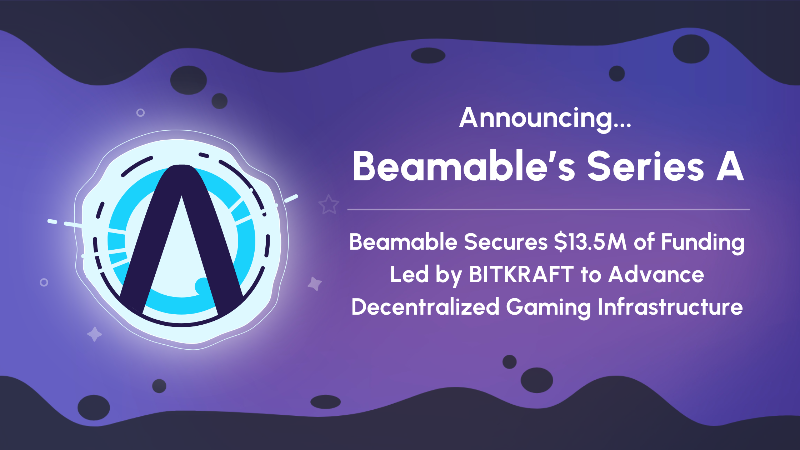 Beamable Raises $13.5M Series A Funding Led by BITKRAFT