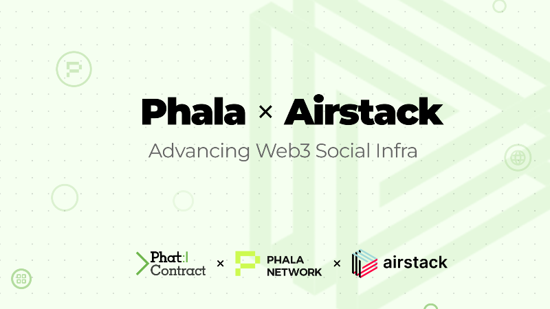 Phala Network Partners with Airstack to Advance Web3 Social Space