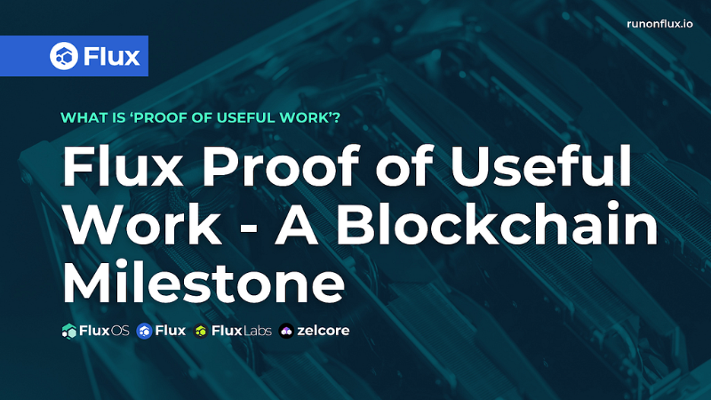 Flux's Proof of Useful Work Revolutionizes Cloud and AI Infrastructure